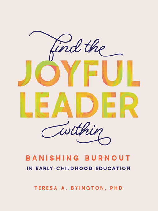 Title details for Find the Joyful Leader Within by Teresa A Byington - Available
